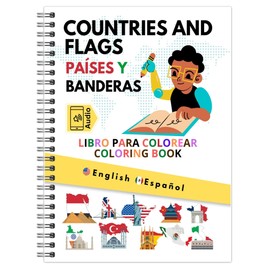 Juego de Paises - Libro para Colorear Países, Banderas, Capitales de Todo el Mundo con Audio, Niños y adultos - Inglés y Español, 230 Páginas - Nueva Edición