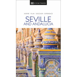 DK Seville and Andalucia (Travel Guide)