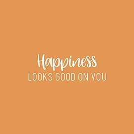 Vinyl Wall Art Decal - Happiness Looks Good On You - 8.5" x 25" - Modern Inspirational Skin Care Positive Quote Sticker for Home Bedroom Bathroom Mirror Living Room Spa Decor