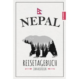 Nepal Reisetagebuch: Reise durch Nepal Geschenke zum Wandern, Roadtrip und Backpacking / Tagebuch / Souvenir / Urlaub Must Haves / Reisebuch