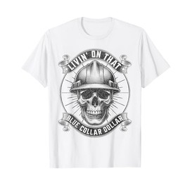 Livin' On That Blue Collar Dollar Vintage Skull T-Shirt