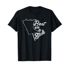 Minnesota Best on a Stick! MN State Fair Shirt T-Shirt