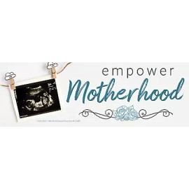 Heritage House '76 Empower Motherhood Pro-Life Bumper Sticker