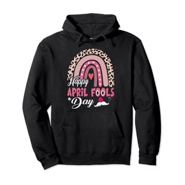 Happy April Fool's Day Shirt April Fools Day 2022 Joke Pullover Hoodie