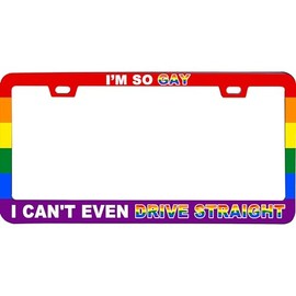 XHuiZio I'm So Gay I Cant Even Drive Straight License Plate Frame for Car, Truck, RV, SUV, Matte Black Stainless Steel Car Tag Frame 2 Hole & Screws, 12x6 Inch Fits Standard US/Canada