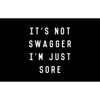 CafePress It's Not Swagger I'm Just Sore Oval Car Bumper