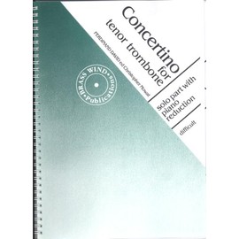 Ferdinand David: Concertino for Tenor Trombone - Solo with Piano Reduction (Sheet Music), Brasswind Publications