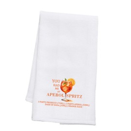 PLITI Aperol Spritz Lover Gift Aperol Spritz Fan Gift You Had Me At Aperol Spritz Kitchen Towel Italian Summer Spritz Gift (Aperol Spritz TWU)