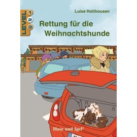 Rettung für die Weihnachtshunde / Level 2: Schulausgabe