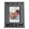 BELLA BUSTA- You Had Me at Meow- Cat Frame-Pet Frame-Engraved