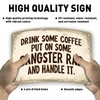 QYAYIK Drink Some Coffee Put On Some Gangsta Rap Handle