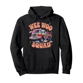 Wee Woo Squad Fire Truck Firefighter Pullover Hoodie