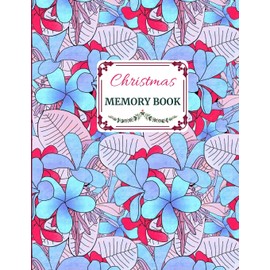 Christmas Memory Book: Cute Holiday Journal to Keep Stories and Pictures