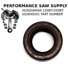 PERFORMANCE SAW SUPPLY 502849201 CRANKSHAFT SEAL STARTER SIDE FITS HUSQVARNA 150BT 350BT 150BF BLOWER