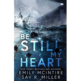 Be Still My Heart: A Romantic Suspense