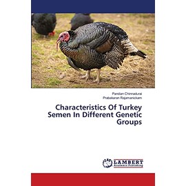 Characteristics Of Turkey Semen In Different Genetic Groups