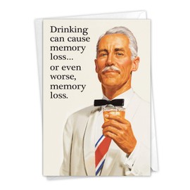 NobleWorks - Hilarious Birthday Greeting Card with 5 x 7 Inch Envelope (1 Card) Bday May Cause Memory Loss Birthday 4301