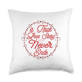 True Love Story Never Ends - Funny and motivational Message Throw Pillow