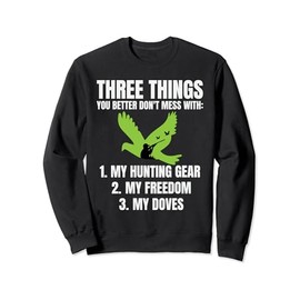 Dove Hunting Supplies Bird Hunting Gear Dove Hunter Bird Sweatshirt