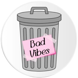 Kiwi Gifts Bad Vibes Are Trash - 10 Pack Circle Stickers 3 Inch - Can Bin Humor Y2K