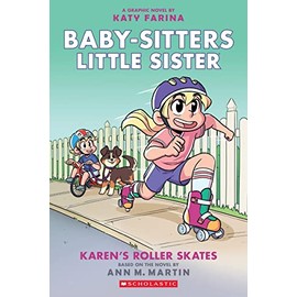 Karen's Roller Skates (Baby-sitters Little Sister Graphic Novel #2): A Graphix Book (Baby-Sitters Little Sister Graphix)