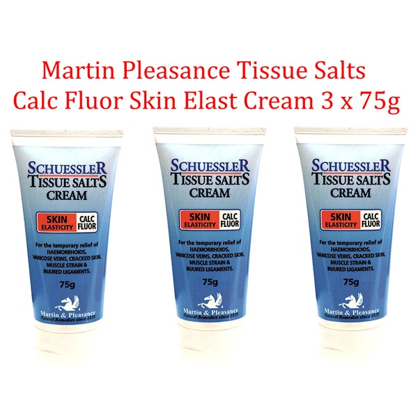 3 x 75g MARTIN & PLEASANCE Schuessler Tissue Salts Calc Fluor ELASTICITY CREAM