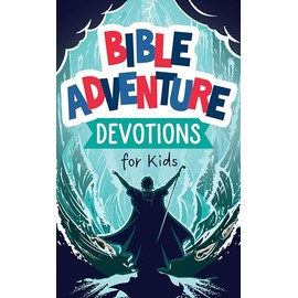 Bible Adventure Devotions for Kids