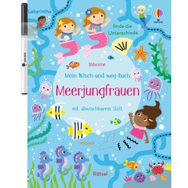 Mein Wisch-und-weg-Buch: Meerjungfrauen: mit abwischbarem Stift – Zähl-, Zuordnungs- und Schwungübungen für Kinder ab 4 Jahren (Meine Wisch-und-weg-Bücher)