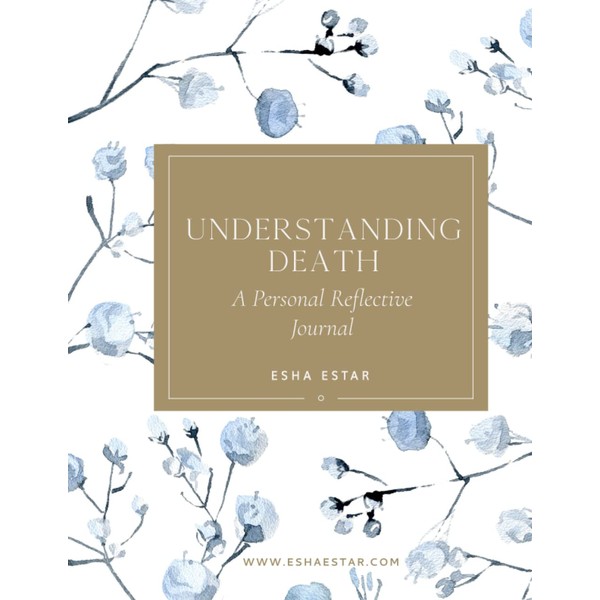 Understanding Death: A Personal Reflective Journal