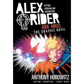 Ark Angel: An Alex Rider Graphic Novel