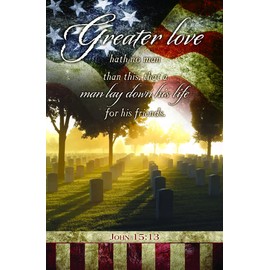 Worship Bulletin - Memorial Day - Greater Love Hath no Man Than This - 8.5" x 11" Letter-Sized Bulletin - KJV Scripture - Package of 100