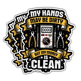 3 Pcs Dirty Hands Clean Money Stickers, Dirty Stickers for Adults, My Hand Maybe Dirty But My Money is Clean - Vinyl Sticker 3 Inches for Water Bottles Laptop Phone Car Helmet Hard Hat