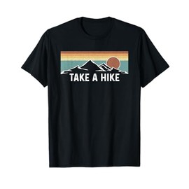 Take A Hike - Outdoor Wildlife Hiking Mountains Retro T-Shirt