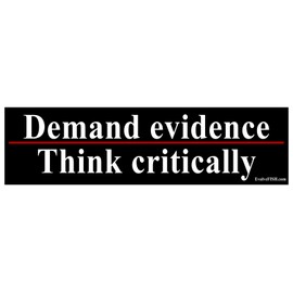 Demand Evidence Think Critically Bumper Sticker - [11" x 3"]