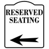RESERVED SEATING LEFT ARROW WHITE Aluminum Composite Sign 8.5 x