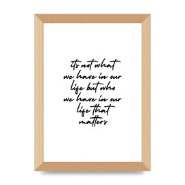 Lithobee - Its Not What We Have - Printed Wall Art Design in Sizes A2, A3 & A4 Framed in a Stylish Quality Coloured Frame or Unframed (A4 Gold Abraded Frame)