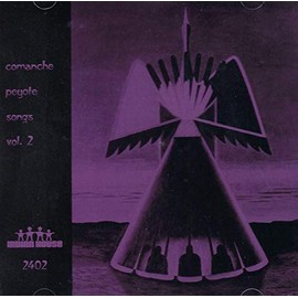 Comanche Peyote Songs, Vol. 2