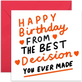 Happy Birthday Cards for Wife, Best Decision You Ever Made, Sweet BDay Gifts for Him or Her, For Husband