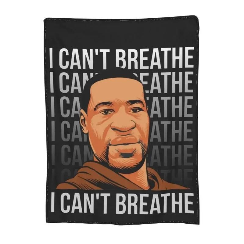 I CAN'T BREATHE Blanket, Soft Warm Throw Blanket, Warm Nap