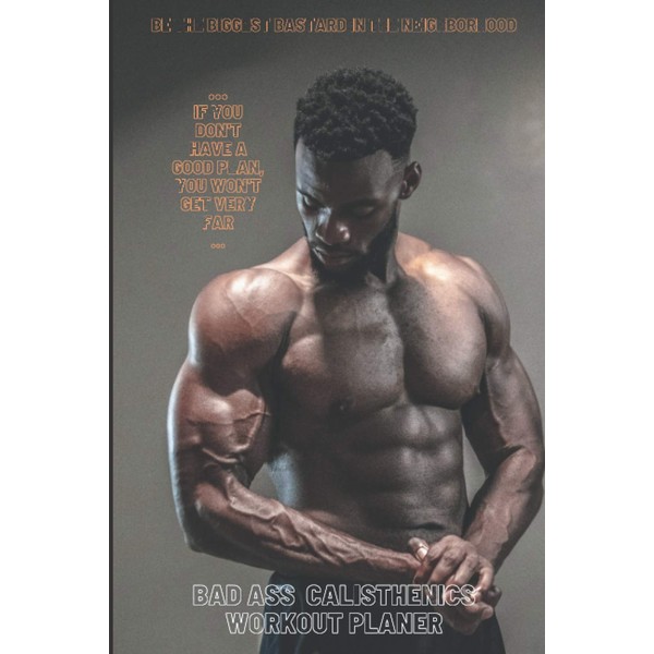 Calisthenics workout plan for beginners: Logbook Training Journal, Calisthenics for