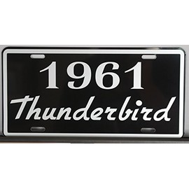 1961 61 THUNDERBIRD Metal License Plate 6x12 Tag Fits Ford T-BIRD Hot Rod Sports Car Luxury Custom Classic Garage Bar Man Cave Wall Art Novelty Retro Dealership Sign Gift