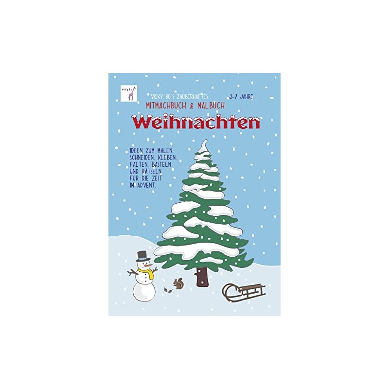 Vicky Bo's zauberhaftes Mitmachbuch und Malbuch - Weihnachten. Ideen zum