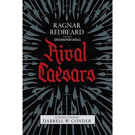 Rival Caesars: A Romance of Ambition, Love, and War