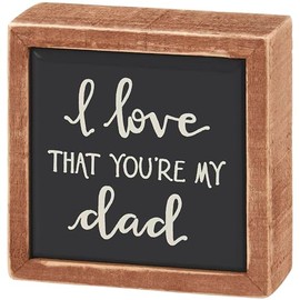 Primitives by Kathy I Love That You're My Dad, Mini Home Décor Inset Box Sign