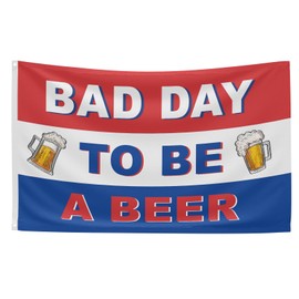 Bad Day To Be A Beer Flag 3x5 FT, Funny Poster UV Resistance Fading & Durable Man Cave Wall Flag with 2 Brass Grommets For College Dorm Room Man Cave Frat Wall Outdoor Indoor Decor