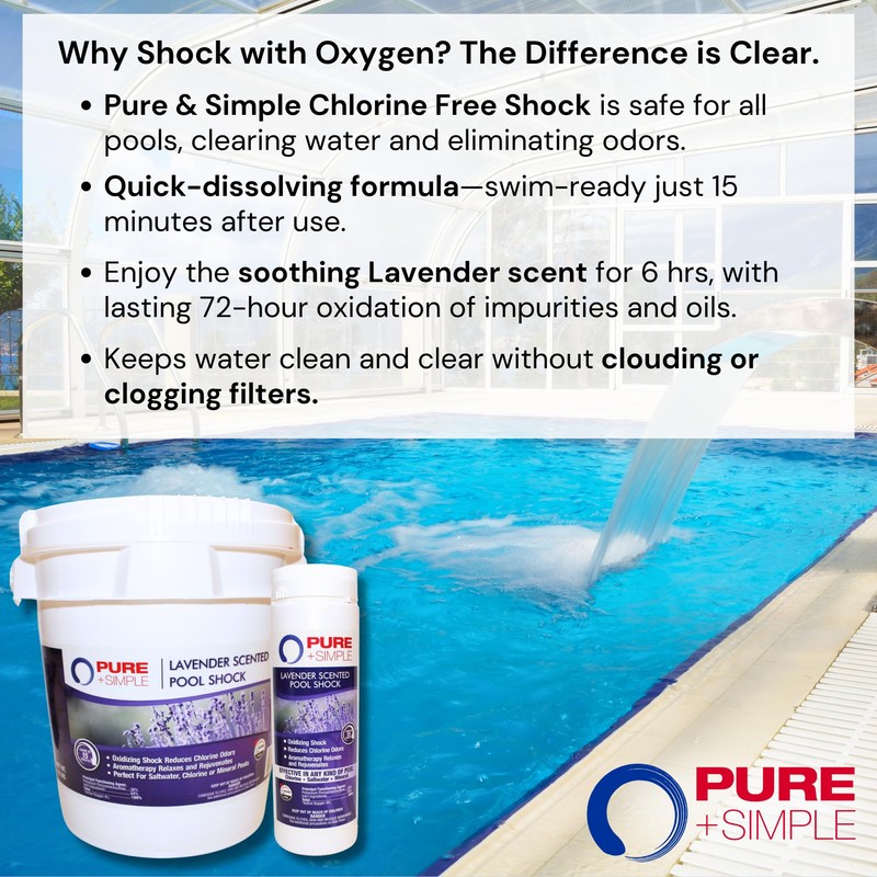 Pure and Simple Lavender Scented Non-Chlorine Pool Shock: Enhance Your