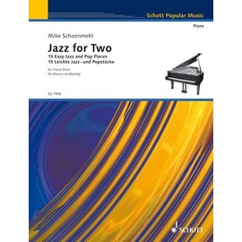 Jazz for Two: 15 Leichte Jazz- und Popstücke. Klavier 4-händig.: 15 Leichte Jazz- und Popstücke. Klavier 4-händig.. Schwierigkeitsgrad 1 (Schott Popular Music)