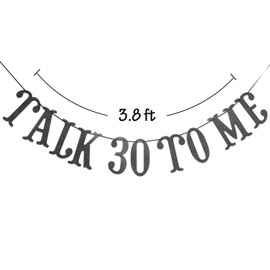 Talk 30 To Me Banner- 30th Birthday Banner,Talk Thirty To Me, Dirty 30,Thirsty 30 ( Black)