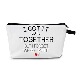 MoCaliduccious I Got It All Together but I Forgot Where I Put It Cosmetic Bag Funny Makeup Bag Gifts for Women Fun Makeup Travel Toiletries Bag Cosmetic Bags Humor Sayings Gifts for Birthday Christmas