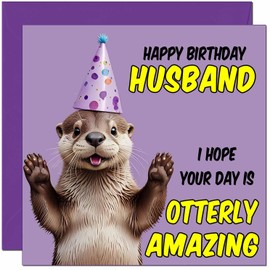 Husband Birthday Card - Otterly Amazing - Funny Otter Birthday Card for Husband